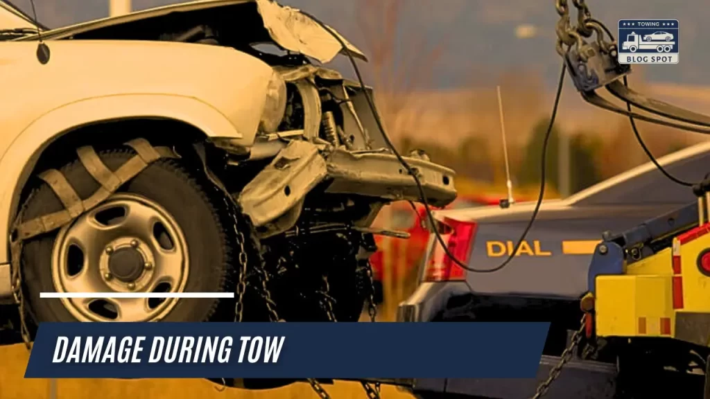 What Type of Damage can Occur During Towing?